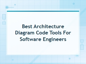 Best Architecture Diagram Code Tools for Software Engineers