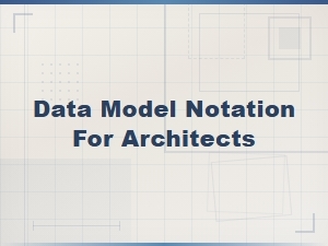 Data Model Notation Guide for Architects: Diagram Syntax Explained